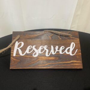 Wooden Hanging Reserved Sign