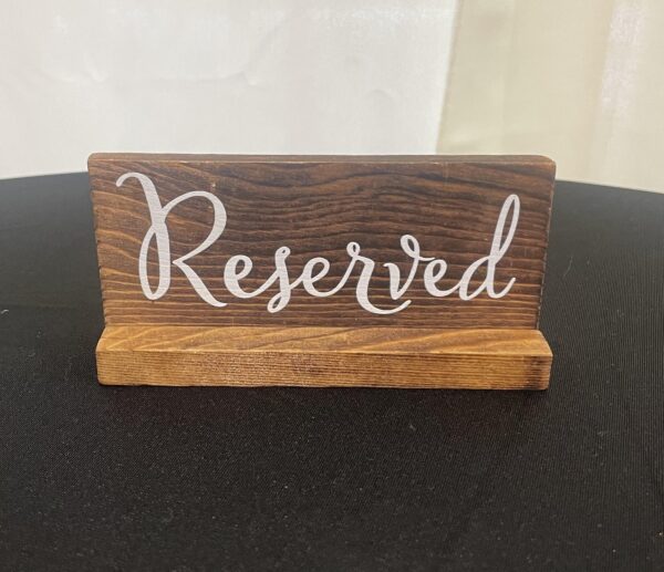 Wooden Reserved Sign