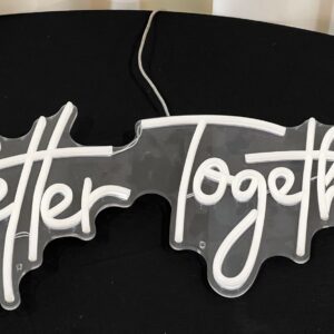 Neon Sign "Better Together "