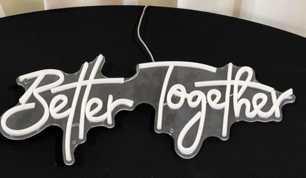 Neon Sign "Better Together "
